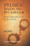 Prisons: Inside the New America: From Vernooykill Creek to Abu Ghraib
