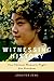 Witnessing History: One Chi...