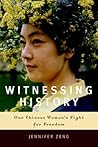 Witnessing History: One Chinese Woman's Fight for Freedom Witnessing History: One Chinese Woman's Fight for Freedom