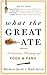 What the Great Ate: A Curio...