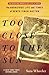 Too Close to the Sun: The A...
