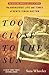 Too Close to the Sun: The Audacious Life and Times of Denys Finch Hatton