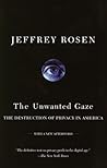 The Unwanted Gaze: The Destruction of Privacy in America