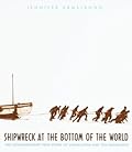 Shipwreck at the Bottom of the World: The Extraordinary True Story of Shackleton and The Endurance