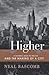 Higher: A Historic Race to the Sky and the Making of a City