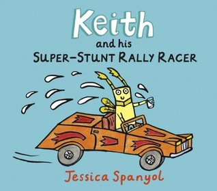 Keith and His Super-Stunt Rally Racer: A Mini Bugs Book