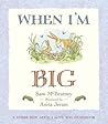 When I'm Big: A Guess How Much I Love You Storybook