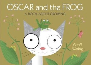 Oscar and the Frog: A Book About Growing (Start with Science)