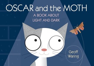 Oscar and the Moth: A Book About Light and Dark (Start with Science)