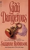 Lady Dangerous by Suzanne Robinson
