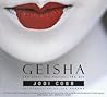 Geisha: The Life, the Voices, the Art