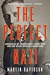 The Perfect Nazi: Uncovering My Grandfather's Secret Past and How Hitler Seduced a Generation