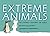Extreme Animals: The Toughe...