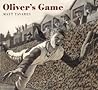 Oliver's Game by Matt Tavares