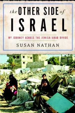 The Other Side of Israel: My Journey Across the Jewish/Arab Divide (Hardcover)