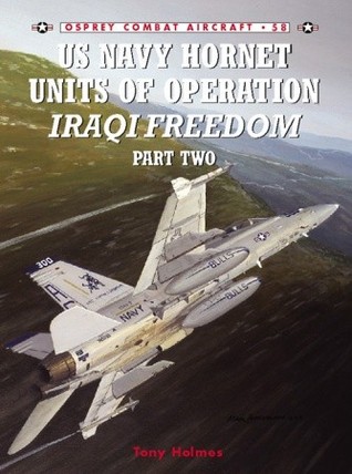 US Navy Hornet Units of Operation Iraqi Freedom Part Two (Paperback)