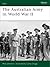 The Australian Army in World War II by Mark D. Johnston