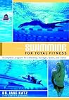 Swimming for Total Fitness: A Progressive Aerobic Program Swimming for Total Fitness: A Progressive Aerobic Program