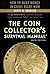 The Coin Collector's Survival Manual
