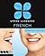 Living Language French, Essential Edition: Beginner course, including coursebook, 3 audio CDs, and free online learning