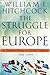The Struggle for Europe: The Turbulent History of a Divided Continent 1945-2002