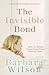 The Invisible Bond: How to ...