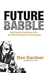 Future Babble by Dan Gardner