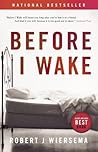 Before I Wake by Robert J. Wiersema