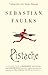 Pistache by Sebastian Faulks
