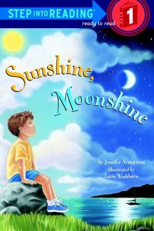 Sunshine, Moonshine (Step-Into-Reading, Step 1)