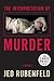 The Interpretation of Murder