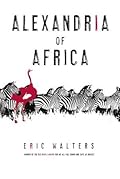 Alexandria of Africa (Alexandria of Africa, #1)
