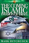 The Coming Islamic Invasion of Israel (End Times Answers) The Coming Islamic Invasion of Israel (End Times Answers)