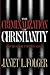 The Criminalization of Christianity by Janet L. Folger