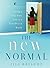 The New Normal: Living a Fear-Free Life in a Fear-Driven World (LifeChange Books)