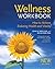 The Wellness Workbook: How ...