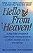 Hello from Heaven: A New Fi...