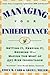 Managing Your Inheritance by Emily Card