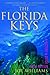 The Florida Keys: A History & Guide (Florida Keys)