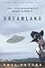Dreamland Travels Inside the Secret World of Roswell and Area 51 by Phil Patton