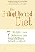 The Enlightened Diet: Seven...