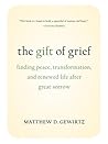 The Gift of Grief...