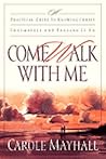 Come Walk with Me...