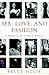 Sex, Love, and Fashion: A M...