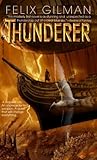 Thunderer by Felix Gilman