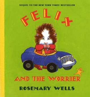 Felix and the Worrier (Hardcover)