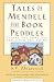 Tales of Mendele the Book Peddler: "Fishke the Lame" and "Benjamin the Third" (Yiddish Classics Series)