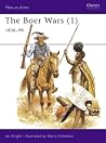 The Boer Wars (1): 1836-98 (Men-at-Arms)