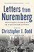 Letters from Nuremberg: My Father's Narrative of a Quest for Justice