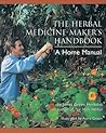 The Herbal Medicine-Maker's Handbook by James  Green